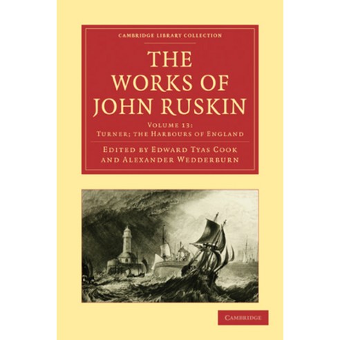(영문도서) The Works of John Ruskin Paperback, Cambridge University Press, English, 9781108008617
