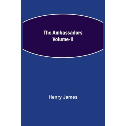 (영문도서) The Ambassadors Volume-II Paperback, Alpha Edition, English, 9789354948985