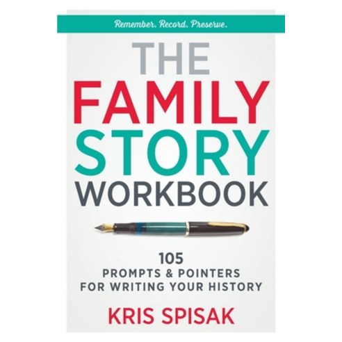 The Family Story Workbook: 105 Prompts & Pointers for Writing Your History Paperback, Davro Press, English, 9781734452433