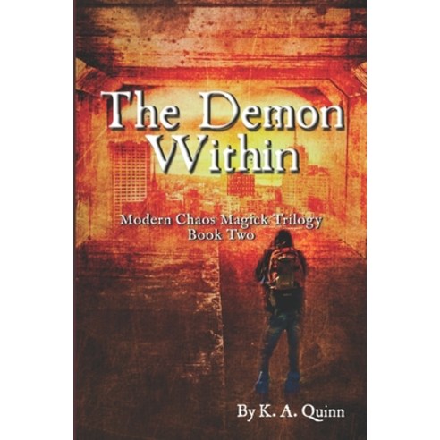 (영문도서) 2 The Demon Within: Modern Chaos Magick Trilogy Book Two Paperback, Independently Published, English, 9798441082259