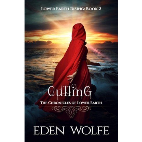 Culling: A dystopian thriller in the post-apocalyptic world of Lower Earth Paperback, Esn Ink, English, 9782957244577