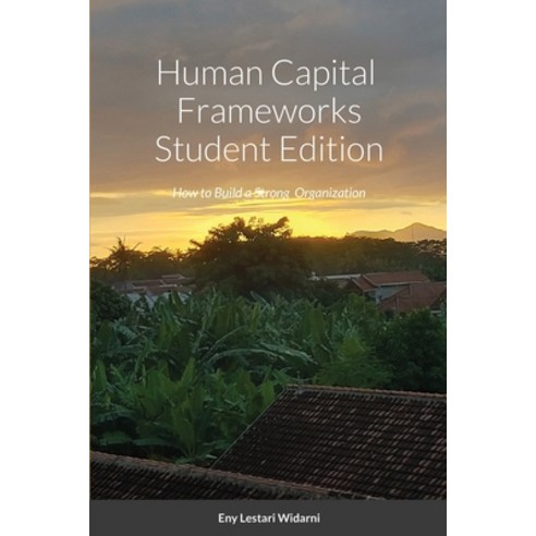 Human Capital Frameworks Student Edition Paperback, Lulu.com, English, 9781716449536