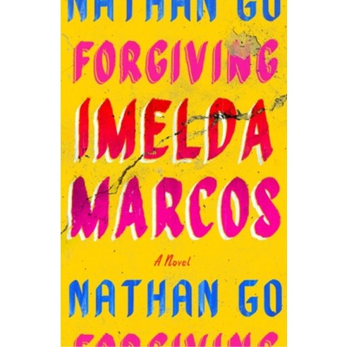 (영문도서) Forgiving Imelda Marcos Hardcover, Farrar, Straus and Giroux, English, 9780374606947