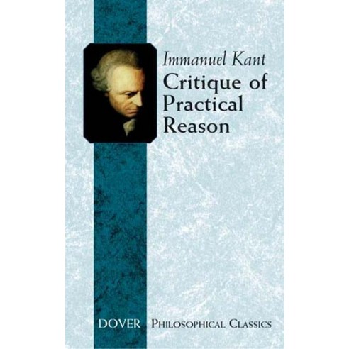 Critique of Practical Reason, Dover