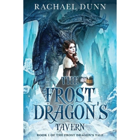 (영문도서) The Frost Dragon''s Tavern Paperback, Independently Published, English, 9798817230765