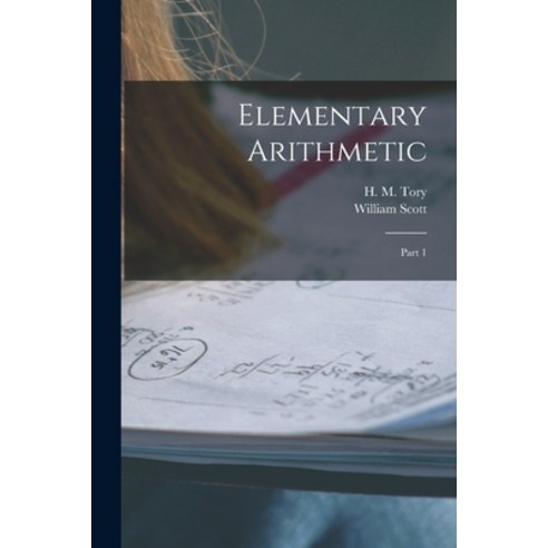(영문도서) Elementary Arithmetic [microform]: Part 1 Paperback, Legare Street Press, English, 9781015319912