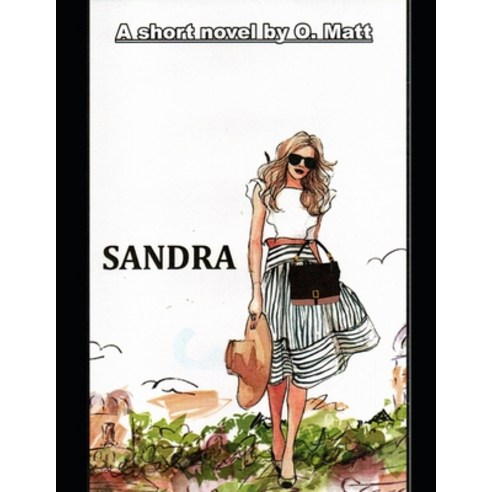 (영문도서) Sandra Paperback, Independently Published, English, 9798482467268