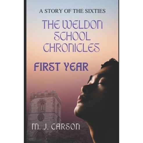 (영문도서) First Year: The Weldon School Chronicles Paperback, Independently Published, English, 9798354981625