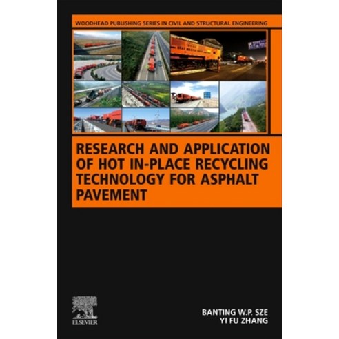 Research and Application of Hot In-Place Recycling Technology for Asphalt Pavement Paperback, Woodhead Publishing, English, 9780128224229