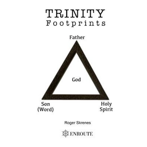 (영문도서) Trinity Footprints Paperback, En Route Books & Media, English, 9781950108046