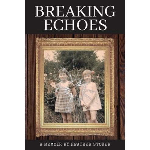 (영문도서) Breaking Echoes Paperback, Eabooks Publishing,, English, 9781953114037