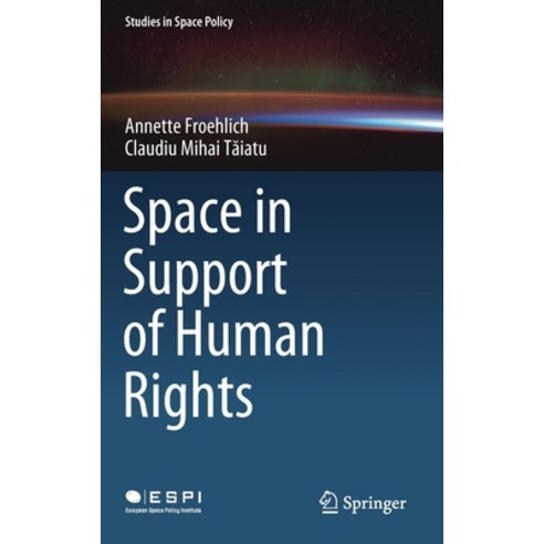 (영문도서) Space in Support of Human Rights Hardcover, Springer, English, 9783030354251