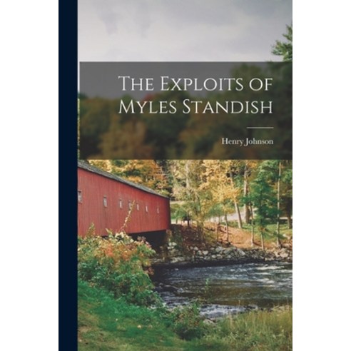 (영문도서) The Exploits of Myles Standish Paperback, Legare Street Press, English, 9781018915289