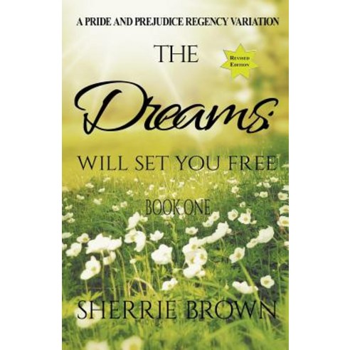 The Dreams: Will Set You Free Paperback, Sherrie Brown, English, 9781386639039