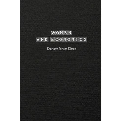 (영문도서) Women and Economics Paperback, Paper and Pen, English, 9781774818244