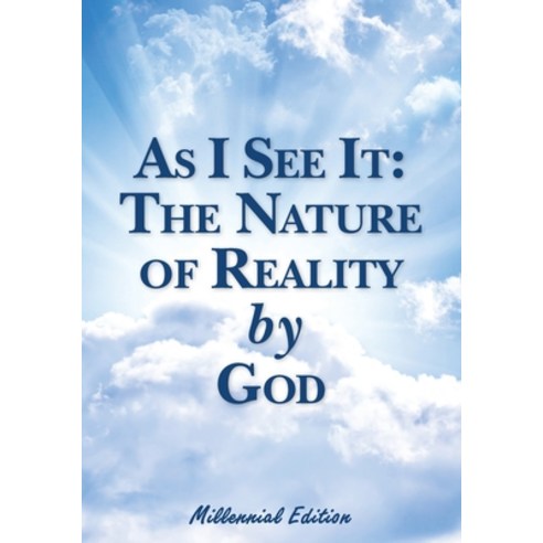 (영문도서) As I See It: The Nature of Reality by God Paperback, Christ Evangelical Bible In..., English, 9780615590615