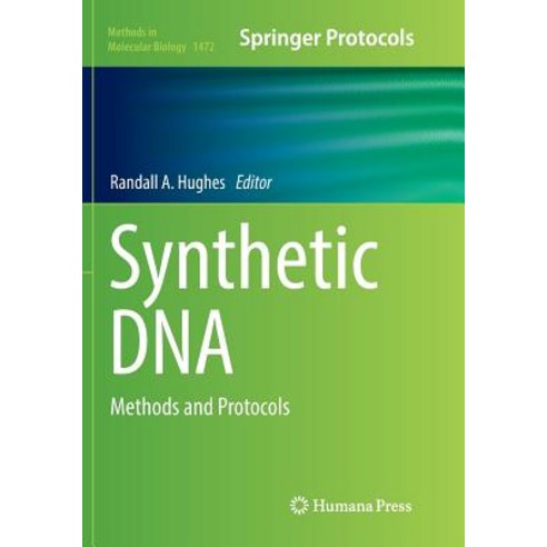 Synthetic DNA Methods and Protocols, Humana Press