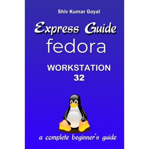 Express Guide Fedora workstation 32 Paperback, Independently Published