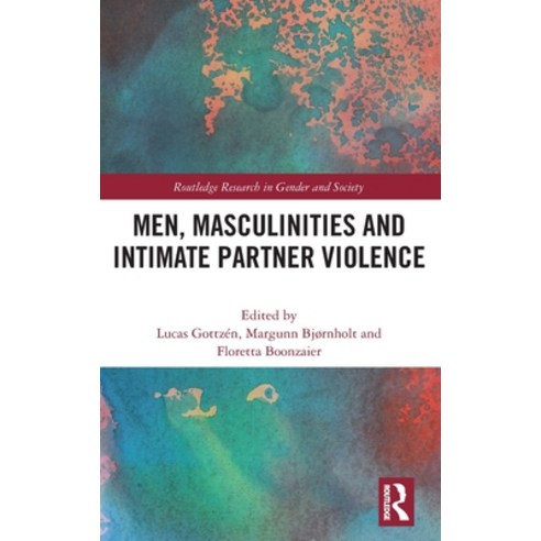 Men Masculinities and Intimate Partner Violence Hardcover, Routledge ...
