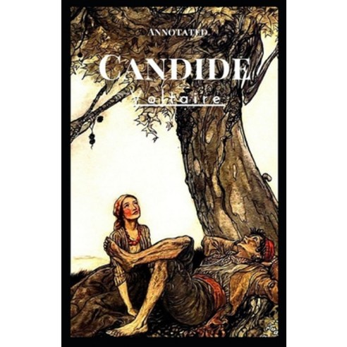Candide Annotated Paperback, Independently Published, English, 9798708382351