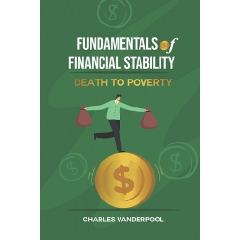 (영문도서) Fundamentals of Financial Stability: Death to Poverty Paperback, Emunah Publishing, English, 9789769677920