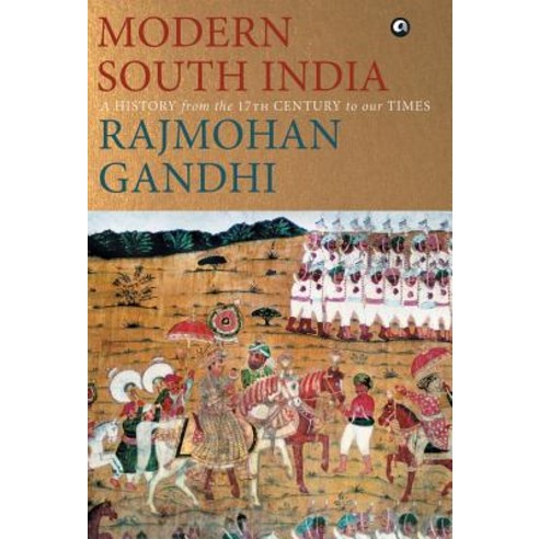 (영문도서) MODERN SOUTH INDIA-A History from the 17th Century to our Times Hardcover, Rupa Publications India Pvt..., English, 9789388292221