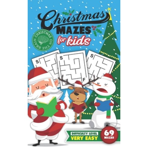 Christmas Mazes for Kids 69 Mazes Difficulty Level Very Easy: Fun Maze Puzzle Activity Game Books fo... Paperback, Independently Published, English, 9798696645100