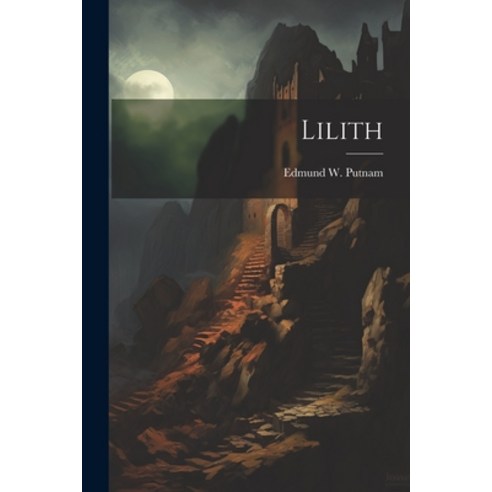 (영문도서) Lilith Paperback, Legare Street Press, English, 9781022719477