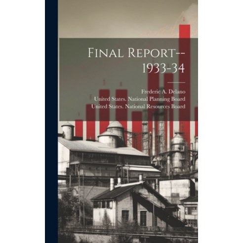 (영문도서) Final Report--1933-34 Hardcover, Legare Street Press, English, 9781019953488