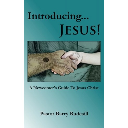 (영문도서) Introducing...Jesus!: A Newcomer''s Guide To Jesus Christ ...