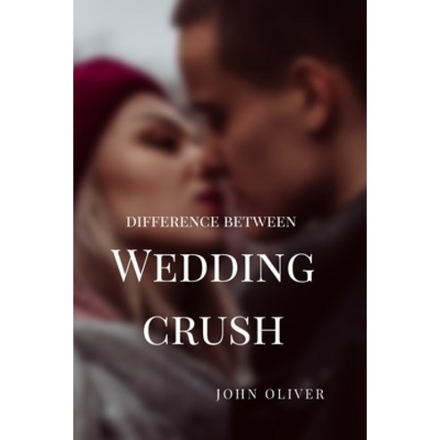 (영문도서) Wedding crush Paperback, Independently Published, English, 9798354745166
