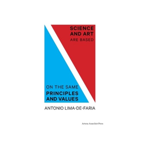 Science and Art are Based on the Same Principles and Values Paperback, Artena Anarchist Press, English, 9788894050530