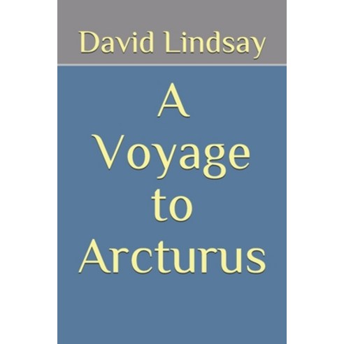 A Voyage to Arcturus Paperback, Independently Published