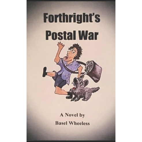 (영문도서) Forthright''s Postal War Paperback, Independently Published, English, 9798810677833