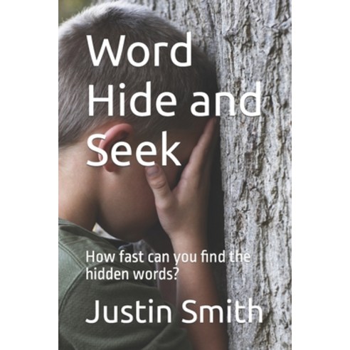 (영문도서) Word Hide and Seek: How fast can you find the hidden words? Paperback, Independently Published, English, 9798761252202