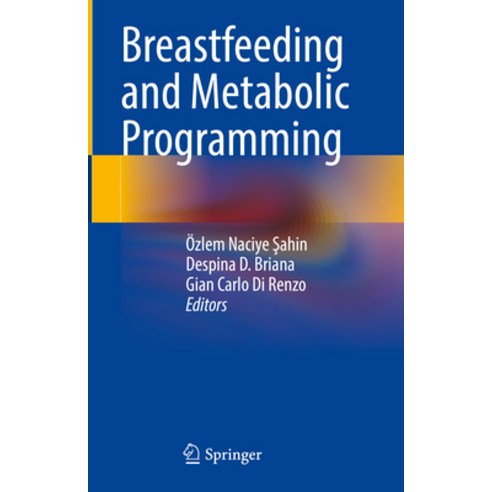 (영문도서) Breastfeeding and Metabolic Programming Hardcover, Springer, English, 9783031332777