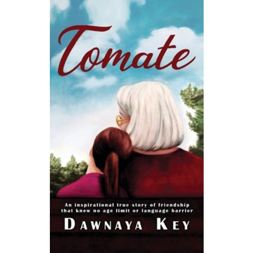 Tomate: An inspirational true story of friendship that knew no age limit or language barrier Hardcover, Gatekeeper Press, English, 9781662900624