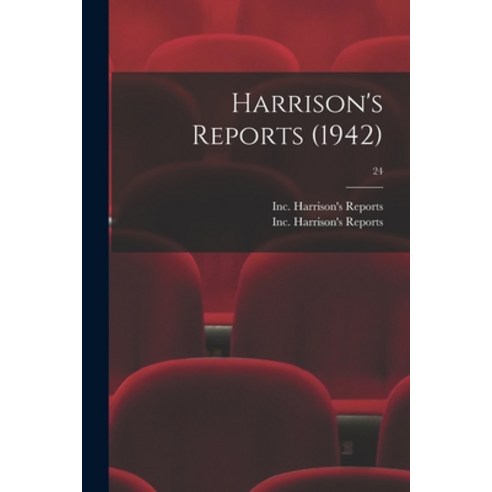 (영문도서) Harrison''s Reports (1942); 24 Paperback, Hassell Street Press, English, 9781015301986