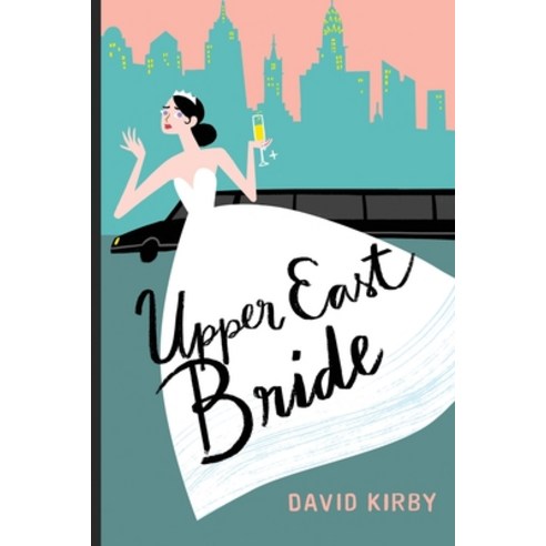 (영문도서) Upper East Bride Paperback, David Kirby, English, 9780578970516