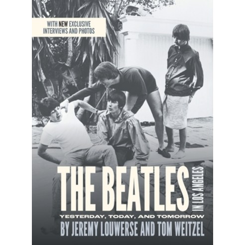 (영문도서) The Beatles in Los Angeles: Yesterday Today and Tomorrow Hardcover, FriesenPress, English, 9781039125568