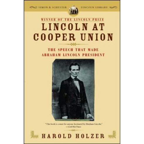 (영문도서) Lincoln at Cooper Union: The Speech That Made Abraham Lincoln President Paperback, Simon & Schuster, English, 9780743299640