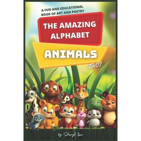 (영문도서) The Amazing Alphabet: Animals Paperback, Independently Published, English, 9798394572272