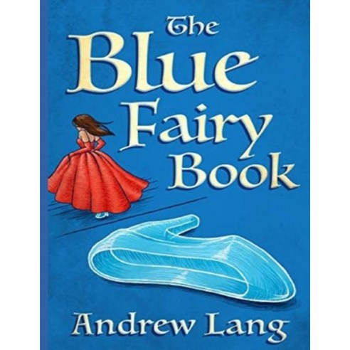 The Blue Fairy Book: (Annotated Edition) Paperback, Independently Published, English, 9798746123787