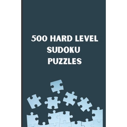 (영문도서) 500 Hard Level Sudoku Puzzles Paperback, Independently Published, English, 9798742567714