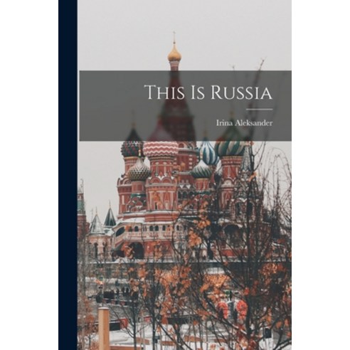 (영문도서) This is Russia Paperback, Hassell Street Press, English, 9781013428753