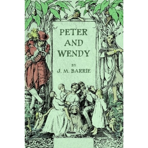 Peter and Wendy Paperback, Independently Published
