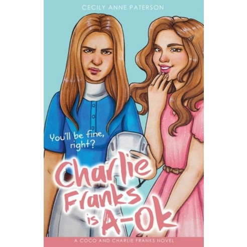 Charlie Franks is A-OK Paperback, Firewheel Books