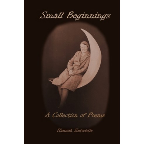 (영문도서) Small Beginnings: A Collection of Poems Paperback, Jumble Books and Publishers, English, 9780645376289