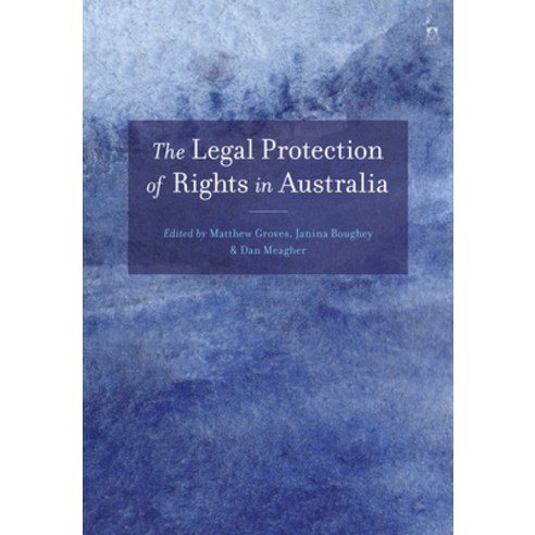 The Legal Protection of Rights in Australia, Bloomsbury Publishing PLC, English, 9781509952151