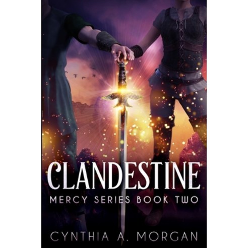 Clandestine (Mercy Series Book 2) Paperback, Blurb, English, 9781715586461